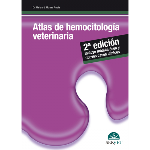 Atlas de hemocitología veterinaria 2ª edición