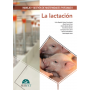 Manejo y gestión de maternidades porcinas II. La lactación