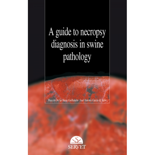 A guide to necropsy diagnosis in swine pathology