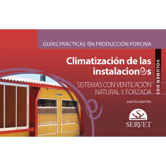 Climatización de las instalaciones. Volumen II. Sistemas con ventilación natural y forzada