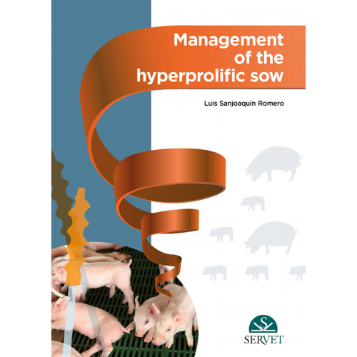 Management of the hyperprolific sow