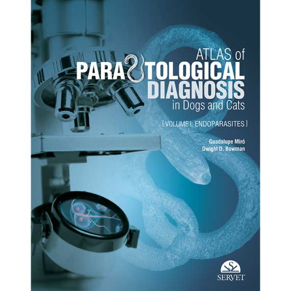 Atlas of Parasitological Diagnosis in Dogs and Cats. Volume I: Endoparasites