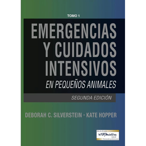 Emergencias y cuidados intensivos en pequeños animales DOS TOMOS