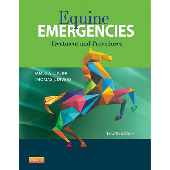 Equine Emergencies, Treatment and Procedures, 4th Edition