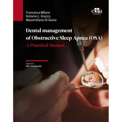 Dental management of Obstructive Sleep Apnea (OSA) - A Practical Manual