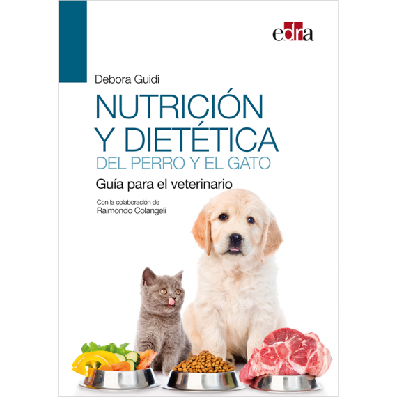 Nutrición y dietética del perro y el gato. Guía para el veterinario