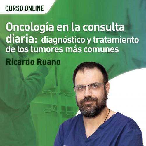Oncología en la consulta diaria: diagnóstico y tratamiento de los tumores más comunes